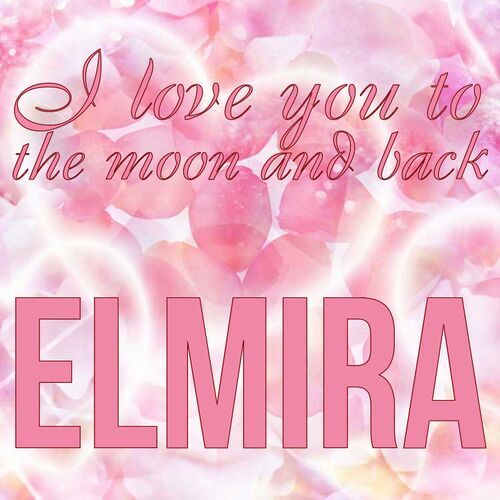 Открытка Elmira I love you to the moon and back