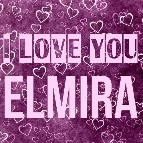 Открытка Elmira I love you