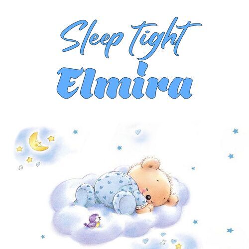 Открытка Elmira Sleep tight