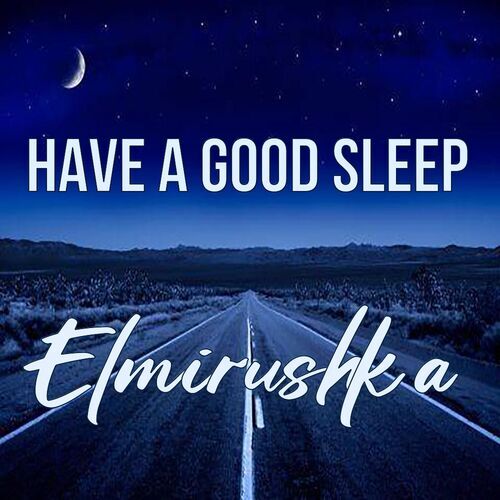 Открытка Elmirushka Have a good sleep