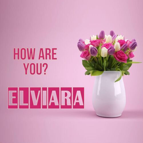 Открытка Elviara How are you?