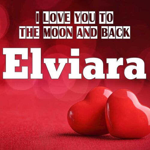 Открытка Elviara I love you to the moon and back