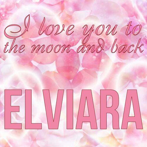 Открытка Elviara I love you to the moon and back