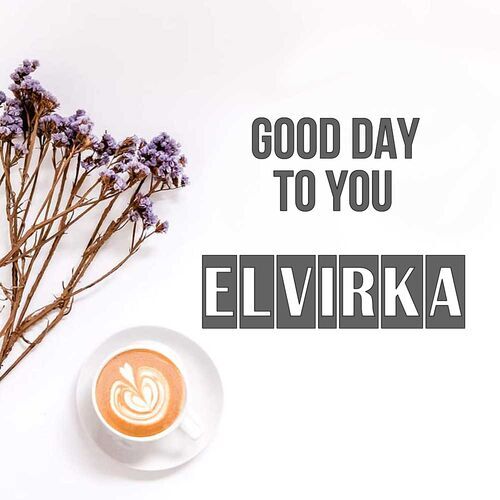 Открытка Elvirka Good day to you