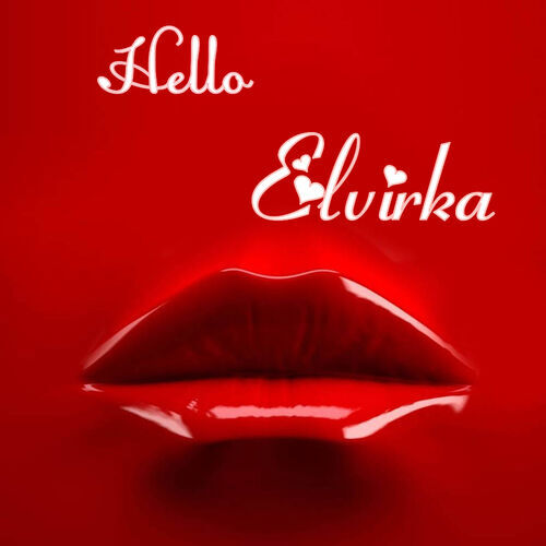 Открытка Elvirka Hello