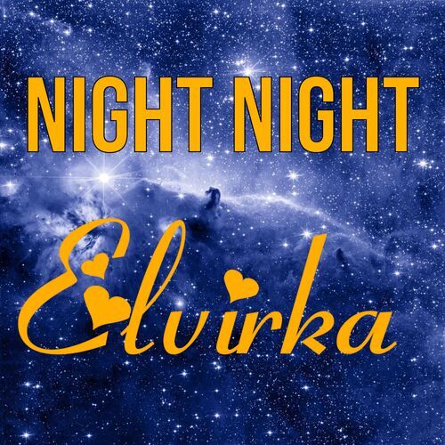 Открытка Elvirka Night Night