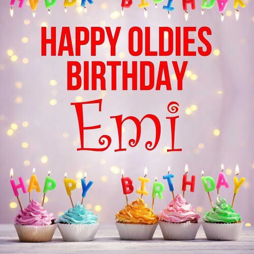 Открытка Emi Happy oldies birthday