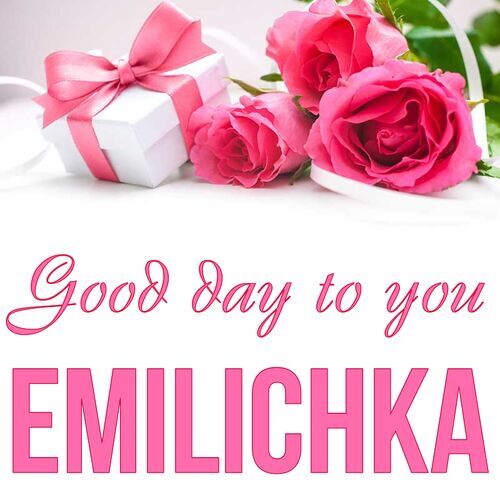 Открытка Emilichka Good day to you