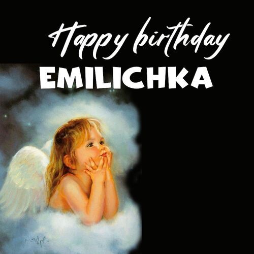 Открытка Emilichka Happy birthday