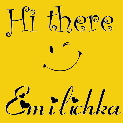 Открытка Emilichka Hi there