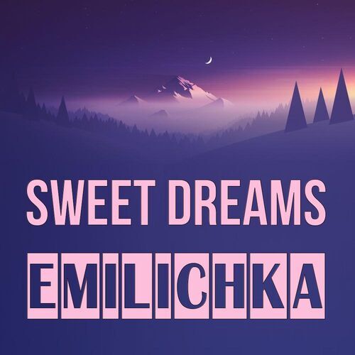 Открытка Emilichka Sweet dreams