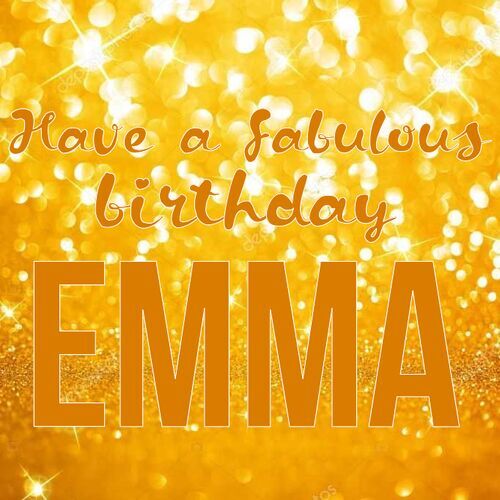 Открытка Emma Have a fabulous birthday