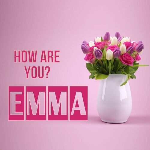 Открытка Emma How are you?