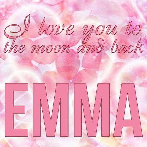 Открытка Emma I love you to the moon and back