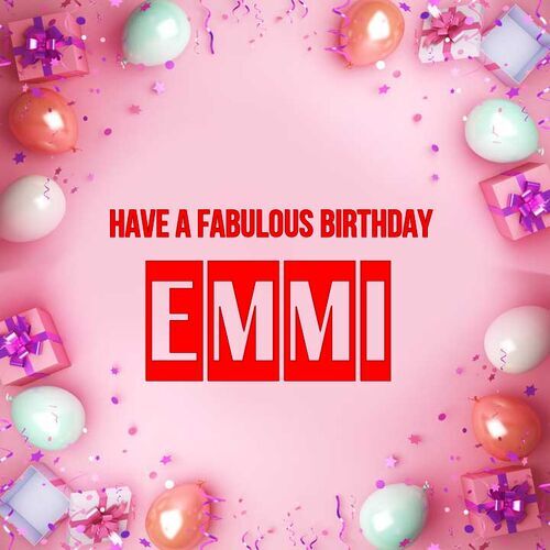 Открытка Emmi Have a fabulous birthday