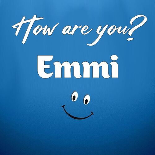 Открытка Emmi How are you?