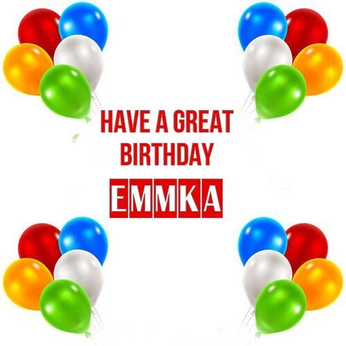 Открытка Emmka Have a great birthday