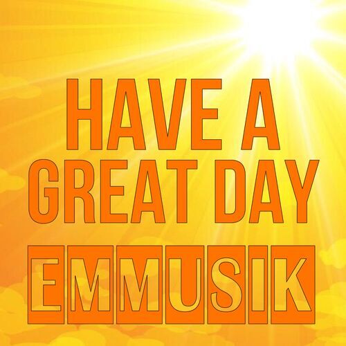 Открытка Emmusik Have a great day