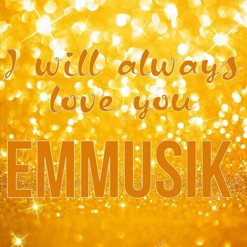 Открытка Emmusik I will always love you