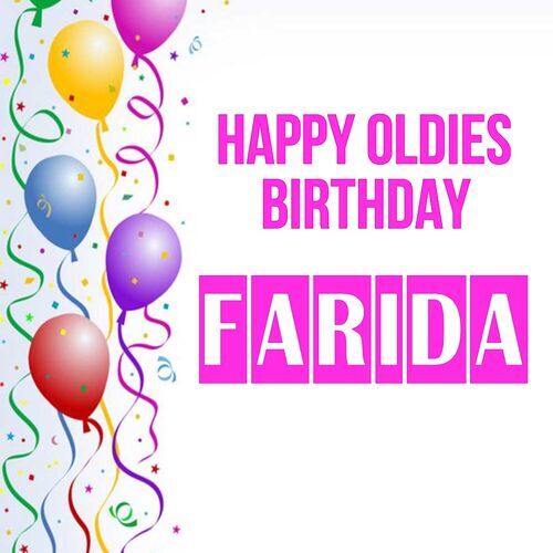 Открытка Farida Happy oldies birthday