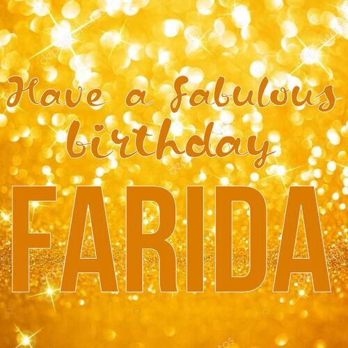 Открытка Farida Have a fabulous birthday