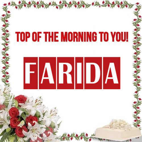 Открытка Farida Top of the morning to you!