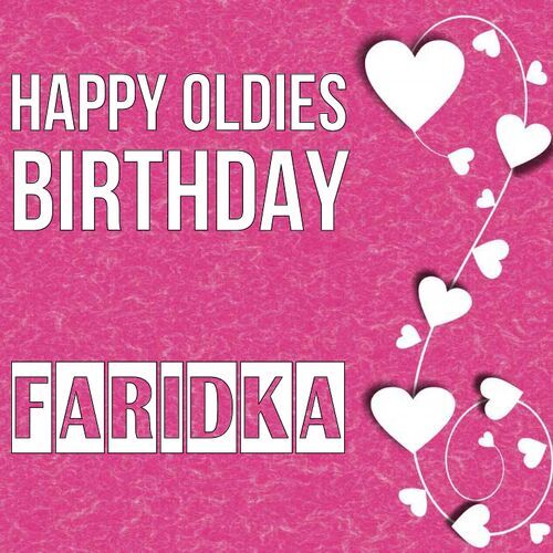 Открытка Faridka Happy oldies birthday