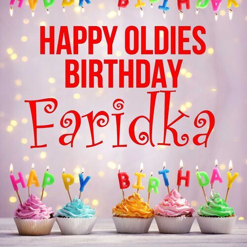 Открытка Faridka Happy oldies birthday