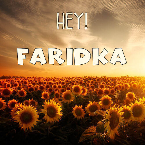 Открытка Faridka Hey!