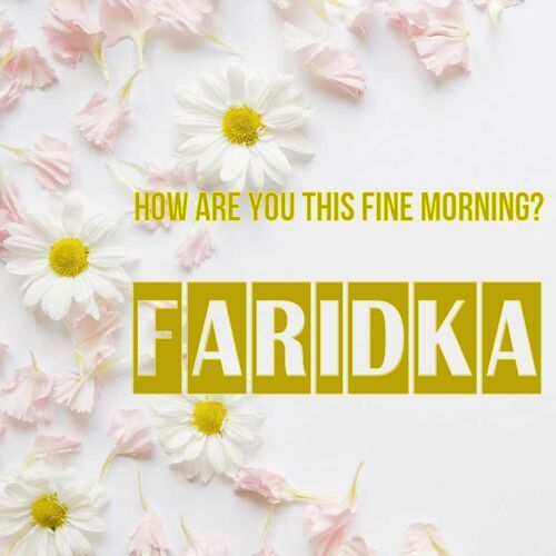 Открытка Faridka How are you this fine morning?