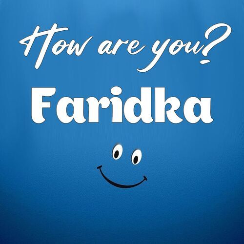 Открытка Faridka How are you?