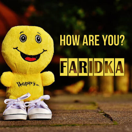 Открытка Faridka How are you?