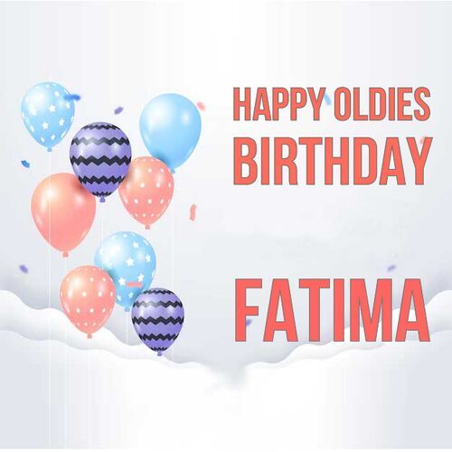 Открытка Fatima Happy oldies birthday