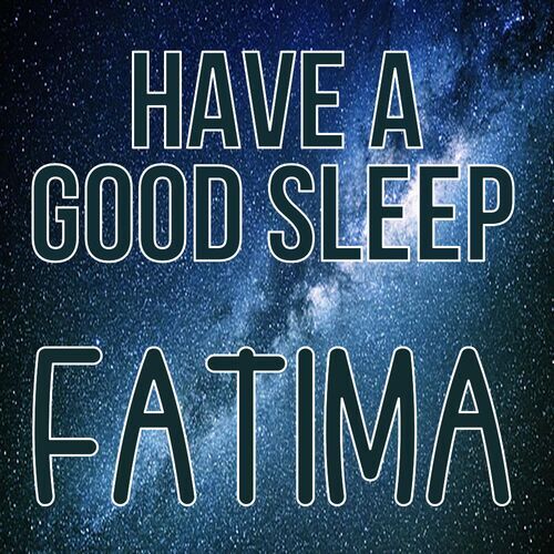 Открытка Fatima Have a good sleep