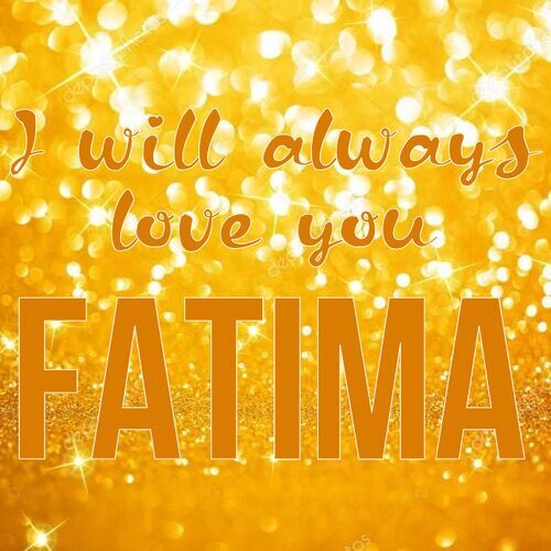 Открытка Fatima I will always love you