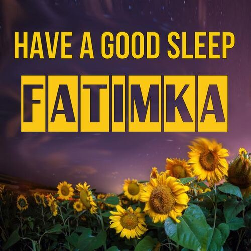 Открытка Fatimka Have a good sleep