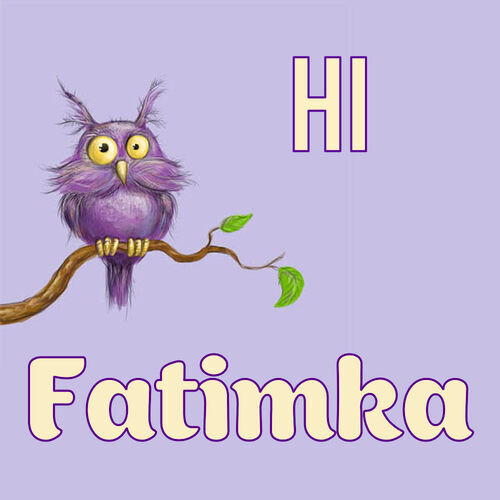 Открытка Fatimka Hi