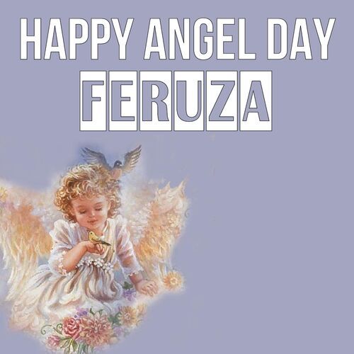 Открытка Feruza Happy angel day