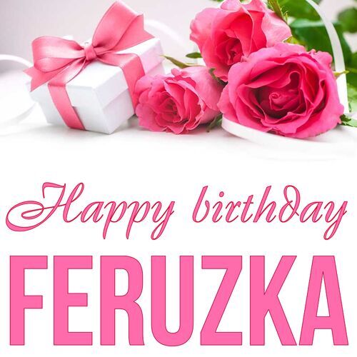 Открытка Feruzka Happy birthday