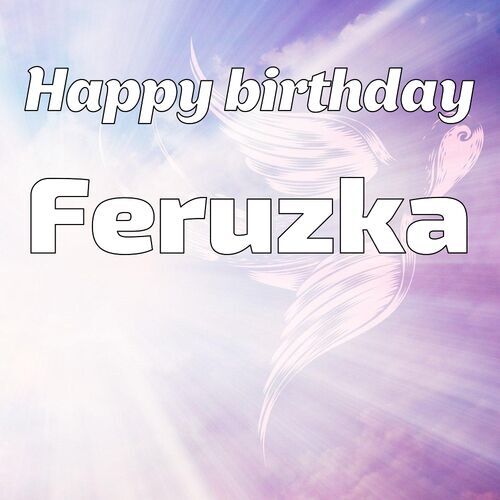 Открытка Feruzka Happy birthday