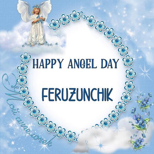 Открытка Feruzunchik Happy angel day