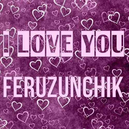 Открытка Feruzunchik I love you