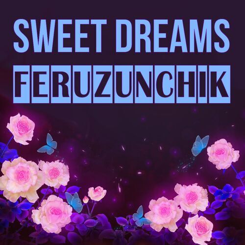 Открытка Feruzunchik Sweet dreams