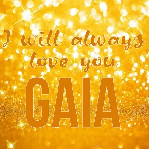 Открытка Gaia I will always love you