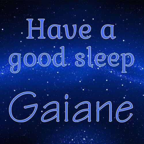 Открытка Gaiane Have a good sleep