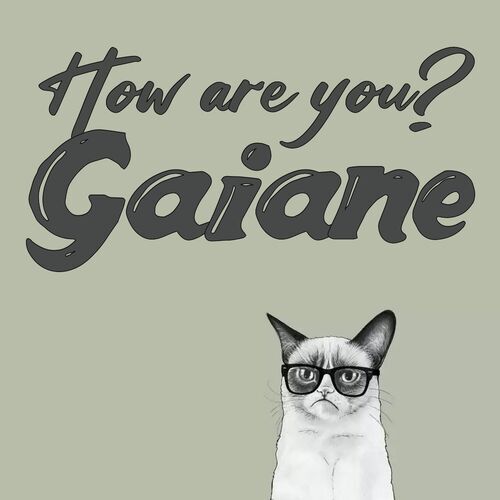 Открытка Gaiane How are you?