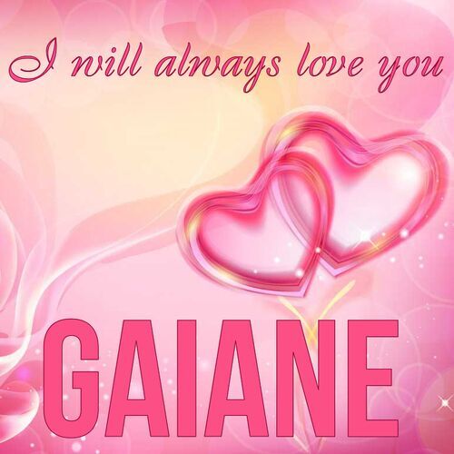 Открытка Gaiane I will always love you