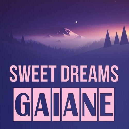 Открытка Gaiane Sweet dreams