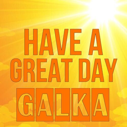 Открытка Galka Have a great day