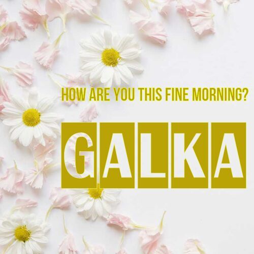 Открытка Galka How are you this fine morning?